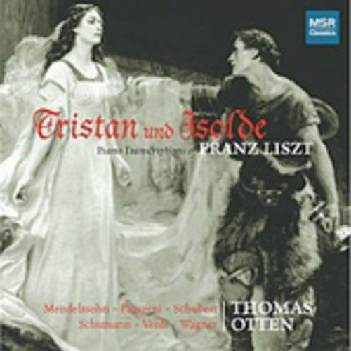 Wagner / Shumann / Schubert / Verdi / Otten - Tristan Und Isolde Piano Transcriptions Of Franz - Music CD