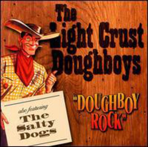 Light Crust Doughboys - Doughboy Rock - Music CD