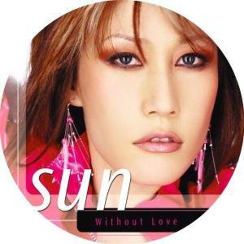 Sun - Without Love - Vinyl Record