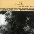 Dislocation Dance - Music Music: Slip That Disc - Music CD