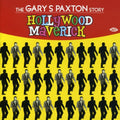 Hollywood Maverick: The Gary Paxton Story / Var - Hollywood Maverick: The Gary Paxton Story / Var - Music CD