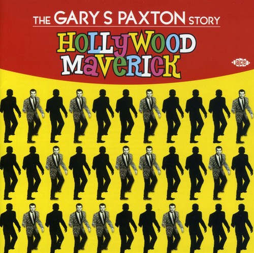 Hollywood Maverick: The Gary Paxton Story / Var - Hollywood Maverick: The Gary Paxton Story / Var - Music CD