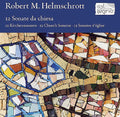 Helmschrott,robert M - Sonate Da Chisea - Music CD