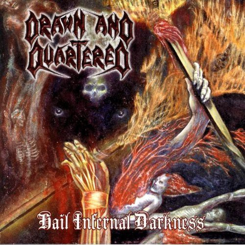 Drawn & Quartered - Hail Infernal Darkness - Music CD