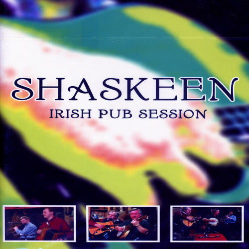 Shaskeen: Irish Pub Sessions / Various - Shaskeen: Irish Pub Sessions / Various - DVD