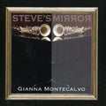 Montecalvo Gianna - Steve's Mirror - Music CD