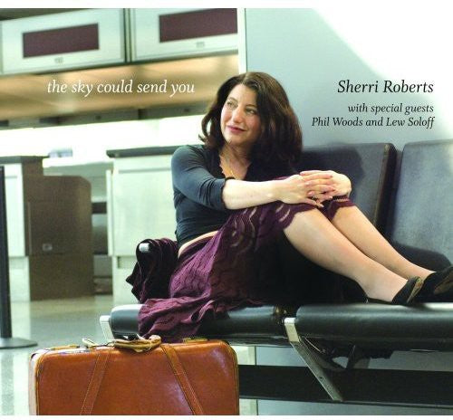 Roberts,sherri - Sky Could Send You - Music CD
