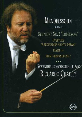 Mendelssohn / Rihm / Gewandhaus Orch / Chailly - Symphony No 2 Lobgesang - DVD