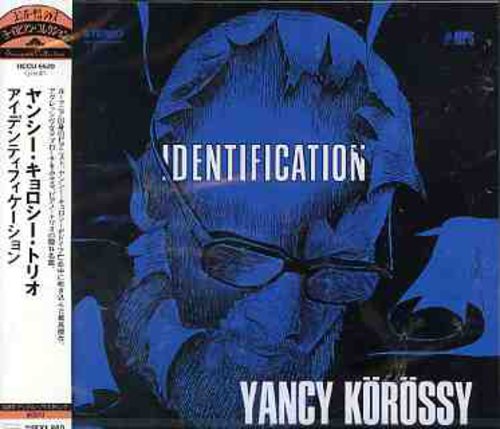 Korossy,yancy - Identification - Music CD