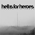 Hell Is For Heroes - Transmit Disrupt - Music CD