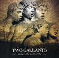 Two Gallants - What The Toll Tells - Music CD