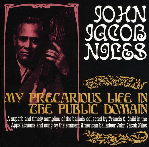 Niles,john Jacob - My Precarious Life In The Public Domain - Music CD