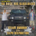 Boss Hog Barbarians - Steady Smobbin - Vinyl Record