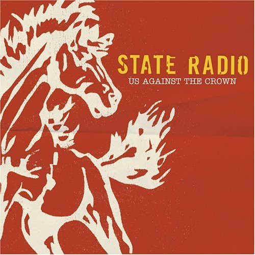 State Radio - Us Against The Crown - Music CD