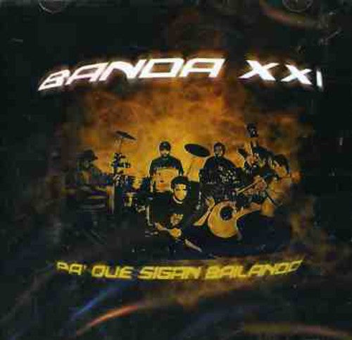 Banda Xxi - Pa' Que Sigan Bailando - Music CD
