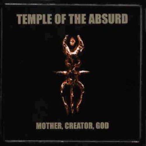 Temple Of The Absurd - Mother Creator God - Music CD