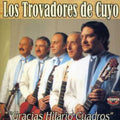 Los Trovadores De Cuyo - Gracias Hilario Cuadros - Music CD