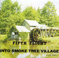 Fifth Flight - Into Smoke Tree Village - Music CD
