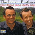 Louvin Brothers - Don't Believe You've Met My Baby - Music CD