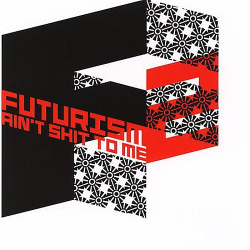 Futurism Ain't Shit To Me 2 / Various - Futurism Ain't Shit To Me 2 / Various - Vinyl Record