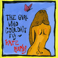 Rusby,kate - Girl Who Couldn't Fly - Music CD