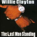 Clayton,willie - Last Man Standing - Music CD
