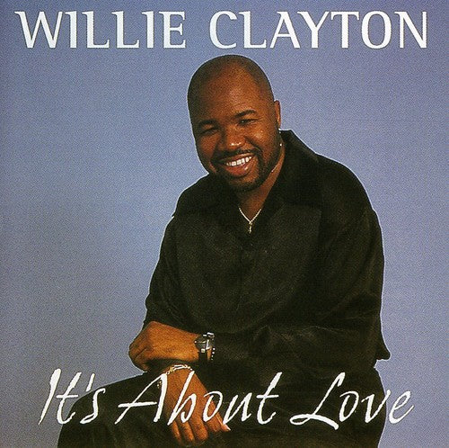 Clayton,willie - It's About Love - Music CD