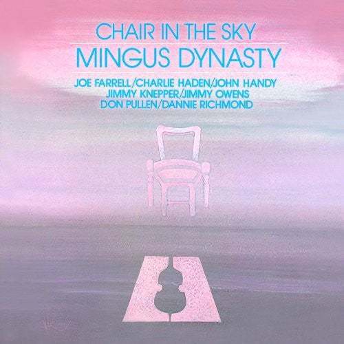 Mingus Dynasty - Chair In The Sky - Music CD