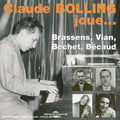 Bolling,claude - Plays Brassens Bechet Vian Becaud - Music CD