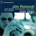 Rotondi,jim - Iron Man - Music CD
