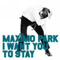 Maximo Park - I Want You Tyo Stay - Vinyl Record