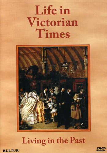 Life In Victorian Times - Life In Victorian Times - DVD