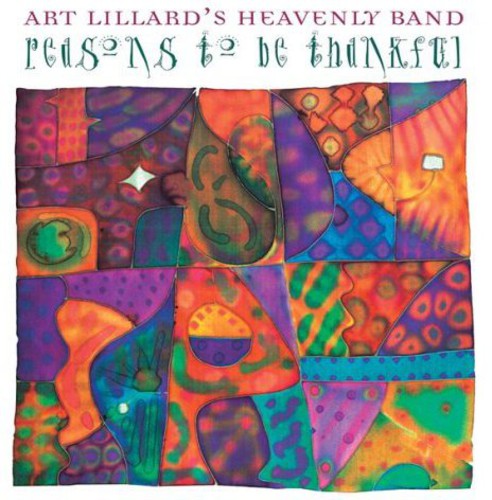 Art Lillard's Heavenly Band - Reasons To Be Thankful - Music CD