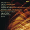 Copland / Durufle / Tavener / Amo / Asc / Mackenzi - Atlanta Symphony Orchestra Chamber Chorus - Music CD
