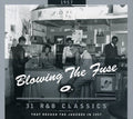 1957-blowing The Fuse: 31 R&b Classics That Rocked - 1957-blowing The Fuse: 31 R&b Classics That Rocked - Music CD