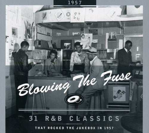 1957-blowing The Fuse: 31 R&b Classics That Rocked - 1957-blowing The Fuse: 31 R&b Classics That Rocked - Music CD