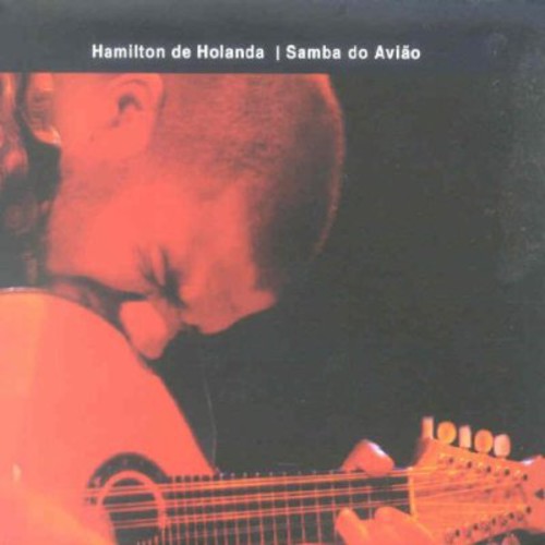 De Holanda,hamilton - Samba Do Aviao - Music CD