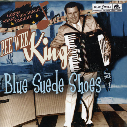 King,pee Wee - Blue Suede Shoes-gonna Shake This Shack Tonight - Music CD