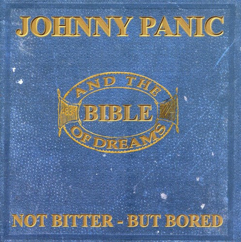 Panic,johnny / Bible Of Dreams - Not Bitter But Bored: The Roots Of Morrissey - Music CD