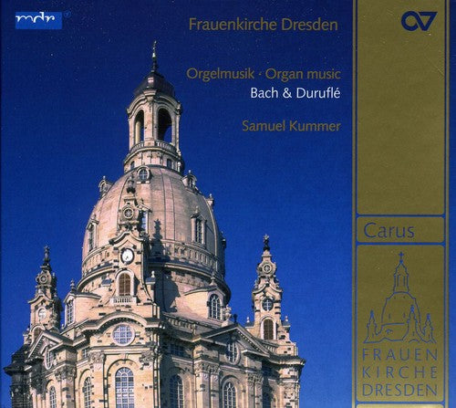 Bach / Durufle / Kummer - Organ Music Of Bach & Durufle - Super Audio CD