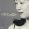 Ysaye,eugene / Fujita,arisa - Six Sonatas For Solo Violin - Music CD