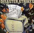 Disaster Strikes - Liberty Toast - Music CD