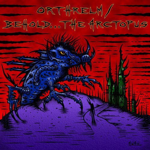 Orthrelm / Behold The Arctopus - Split - Music CD