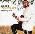 Whittaker,roger - Mammy Blue - Music CD