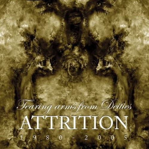 Attrition - Tearing Arms From Deities - Music CD