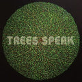 Trees Speak (Repress)