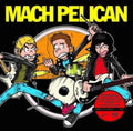 Mach Pelican