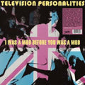 Television Personalities - I Was A Mod Before You Was A Mod (Pink LP Vinyl)
