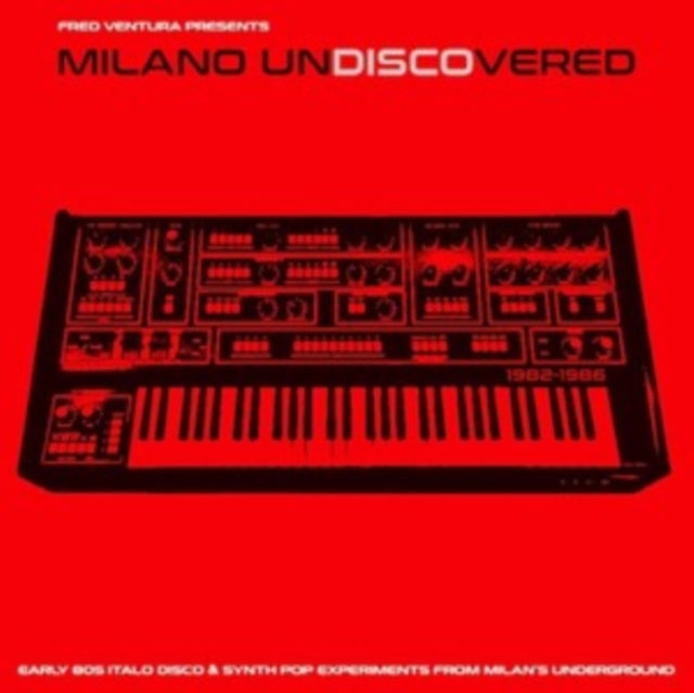 Various Artists - Milano Undiscovered: Early 80S Italo Disco & Synth Pop Experiments From Milan's Underground - LP Vinyl