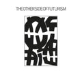 Other Side Of Futurism Vinyl Record
